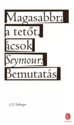 Magasabbra a tetőt, ácsok / Seymour