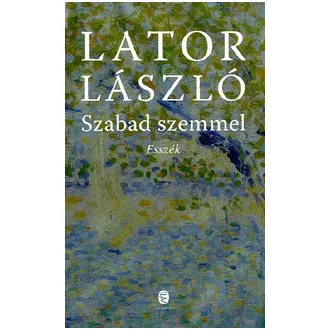 Szabad szemmel - Esszék