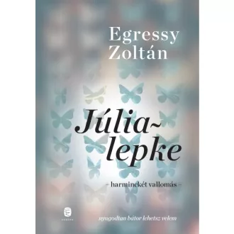 Júlialepke - Harminckét vallomás