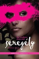 Seregély - Örök Rózsa sorozat 3.