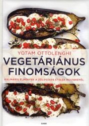   Vegetáriánus finomságok - Kulináris élmények a zöldséges ételek mesterétől