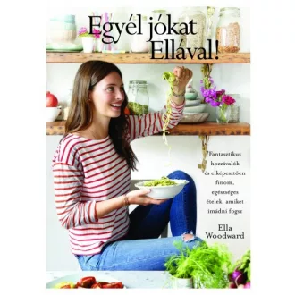 Egyél jókat Ellával!