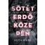 Sötét erdő közepén