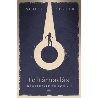 Feltámadás - Nemzedékek-trilógia 1.