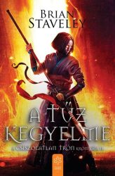 A tűz kegyelme - A Csiszolatlan Trón krónikája II.