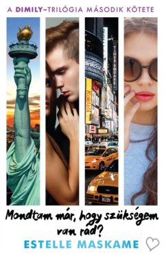 Mondtam már, hogy szükségem van rád? - DIMILY-trilógia 2.