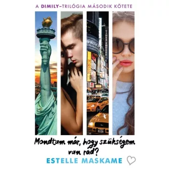   Mondtam már, hogy szükségem van rád? - DIMILY-trilógia 2.
