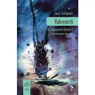 Vakmerő - Az elveszett flotta II.