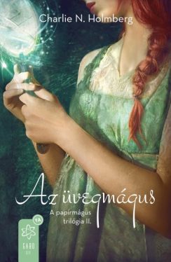 Az üvegmágus - A papírmágus trilógia 2.