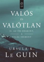 Az űr odakint, a világ idebent - Valós és valótlan II.