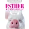 Esther, a csodamalac - Aki minden szívet meglágyít