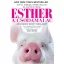 Esther, a csodamalac - Aki minden szívet meglágyít