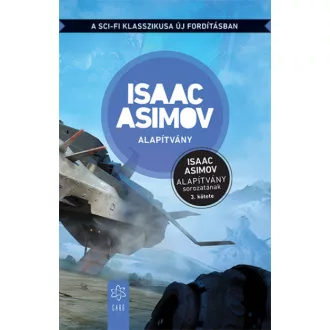 Alapítvány - Az Alapítvány sorozat 3. kötete