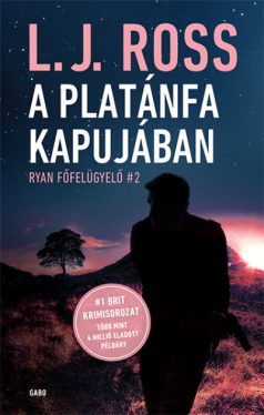 A Platánfa Kapujában - Ryan főfelügyelő 2.