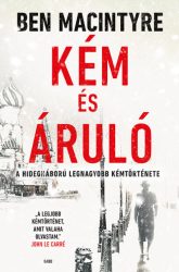   Kém és áruló - A hidegháború legnagyobb kémtörténete