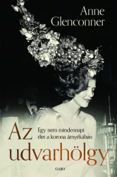   Az udvarhölgy - Egy nem mindennapi élet a korona árnyékában