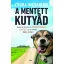 A mentett kutyád