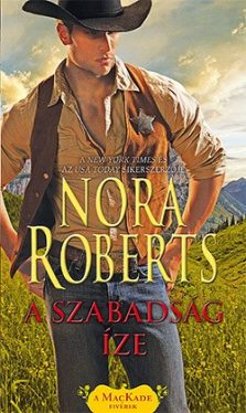 A szabadság íze - A MacKade fivérek 3.