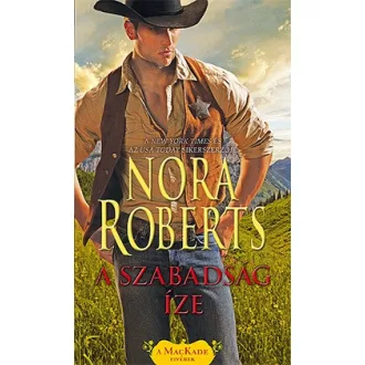 A szabadság íze - A MacKade fivérek 3.