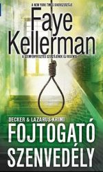 Fojtogató szenvedély - Decker & Lazarus- krimi