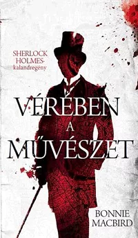 Vérében a művészet - Sherlock Holmes-kalandregény