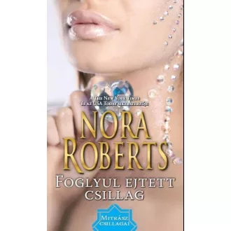 Foglyul ejtett csillag - Mitrász csillagai
