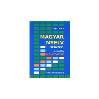 Magyar nyelv - Szintek, síkok, hálózatok