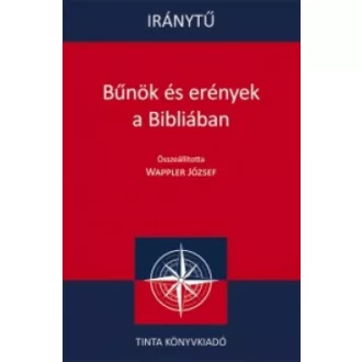 Iránytű - Bűnök és erények a Bibliában