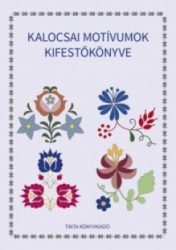 Kalocsai motívumok kifestőkönyve