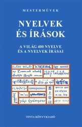   Nyelvek és írások - A világ 400 nyelve és a nyelvek írásai