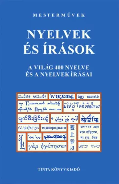 Nyelvek és írások - A világ 400 nyelve és a nyelvek írásai
