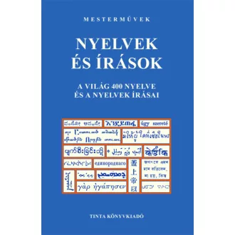   Nyelvek és írások - A világ 400 nyelve és a nyelvek írásai