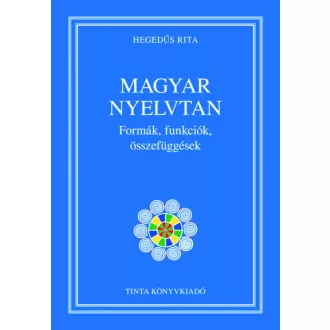 Magyar nyelvtan - Formák, funkciók, összefüggések