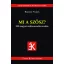 Mi a szösz? - 300 magyar szólásmondás eredete