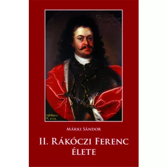 II. Rákóczi Ferenc élete