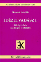 Idézetvadász I. - Görög és latin szállóigék és idézetek