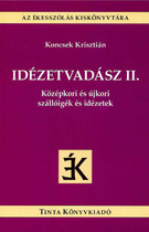   Idézetvadász II. - Középkori és újkori szállóigék és idézetek