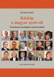   Körkép a magyar nyelvről - Tizennyolc beszélgetés nyelvészekkel