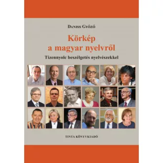   Körkép a magyar nyelvről - Tizennyolc beszélgetés nyelvészekkel