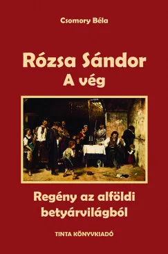Rózsa Sándor 4. - A vég