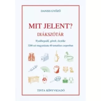 Mit jelent? - Diákszótár