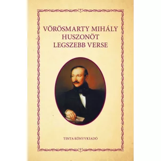 Vörösmarty Mihály huszonöt legszebb verse