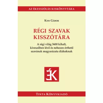 Régi szavak kisszótára