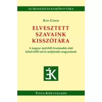 Elvesztett szavaink kisszótára