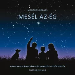 Madaras Balázs - Mesél az ég