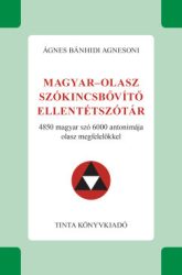Ágnes Bánhidi Agnesoni - Magyar-olasz szókincsbővítő ellentétszótár