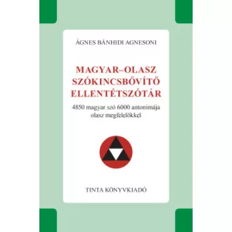 Ágnes Bánhidi Agnesoni - Magyar-olasz szókincsbővítő ellentétszótár