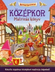 Középkor - Matricás könyv
