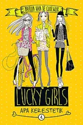 Lucky Girls 1. - Apa kerestetik