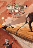 A fogoly - Millennium expressz 2.